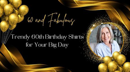 60th Birthday Shirts