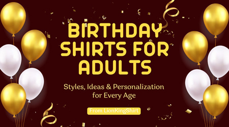 Birthday Shirts For Adults