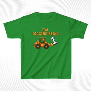 I'm Digging Being One Kids T Shirt