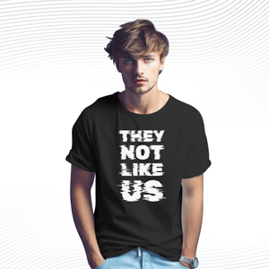 They Not Like Us T Shirt