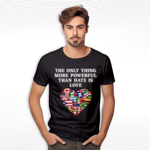 The Only Thing More Powerful Than Hate Is Love T Shirt