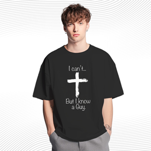 I Can't But I Know A Guy T Shirt