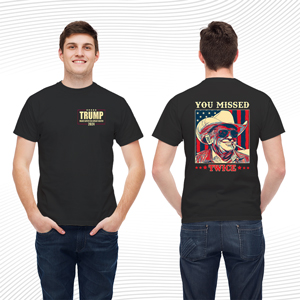Donald Trump You Missed Again T Shirt