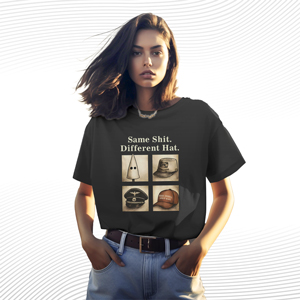 Same Shit Different Hat T Shirt
