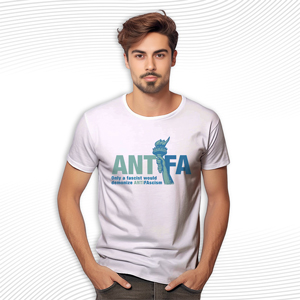 Antifa Only A Fascist Would Demonize ANTIFAscism T Shirt