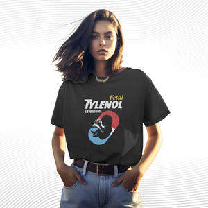 Fetal Tylenol Medicine Syndrome T Shirt