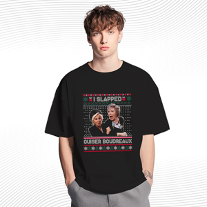 I Slapped Ouiser Boudreaux Christmas T Shirt
