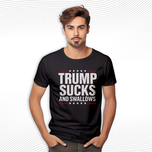 Trump Sucks And Swallows T Shirt