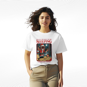 He Sees You When You're Sleeping Christmas Things T Shirt